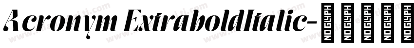 Acronym ExtraboldItalic字体转换